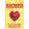 Heartbroken: Grief and Hope Inside the Opioid Crisis - Paperback