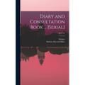 Diary and Consultation Book ... [serial]; 82(1754) - Hardcover