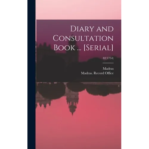 Diary and Consultation Book ... [serial]; 82(1754) - Hardcover