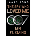 The Spy Who Loved Me: A James Bond Novel - Paperback