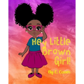 Hey Little Brown Girl - Paperback