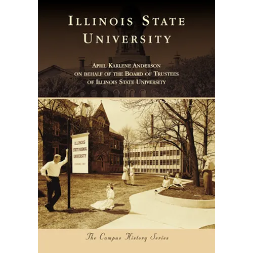 Illinois State University - Paperback