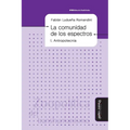 La comunidad de los espectros I: Antropotecnia - Paperback