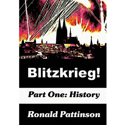 Blitzkrieg! Vol. 1: History - Paperback