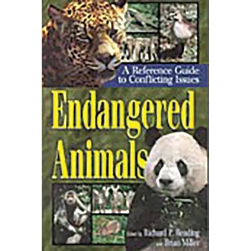 Endangered Animals: A Reference Guide to Conflicting Issues - Paperback