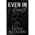 Even in Death: a Romantic Horror Novella - Paperback