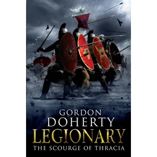 Legionary: The Scourge of Thracia