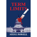 Term Limits: the 'brilliant and timely' political thriller - Paperback