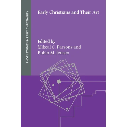 Early Christians and Their Art - Paperback