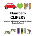 English-Dutch Numbers/CIJFERS Children's Bilingual Picture Dictionary - Paperback