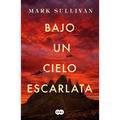 Bajo Un Cielo Escarlata / Beneath a Scarlet Sky - Paperback