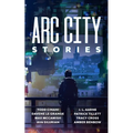 Arc City Stories - Paperback