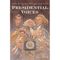 Presidential Voices: Speaking Styles from George Washington to George W. Bush