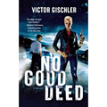 No Good Deed: A Thriller - Paperback