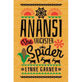 Anansi The Trickster Spider - Paperback