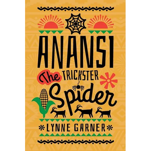 Anansi The Trickster Spider - Paperback