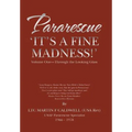 Pararescue 'It's a Fine Madness!': Book I 'Through the Looking Glass'