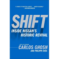 Shift: Inside Nissan's Historic Revival - Paperback
