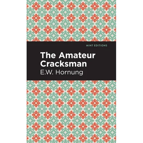 The Amateur Cracksman - Paperback