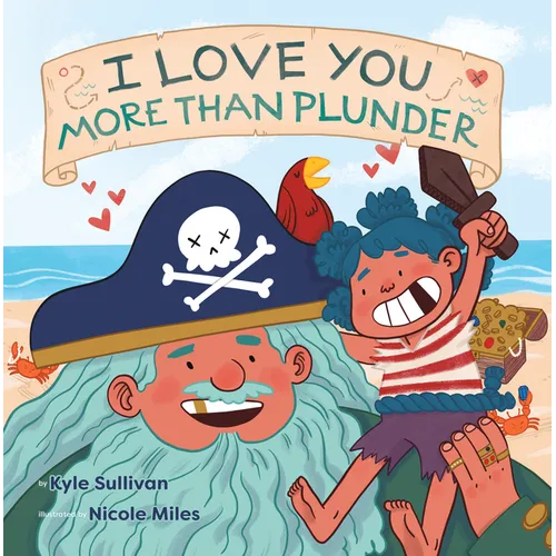 I Love You More Than Plunder - Board Book