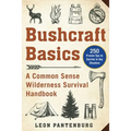 Bushcraft Basics: A Common Sense Wilderness Survival Handbook - Paperback