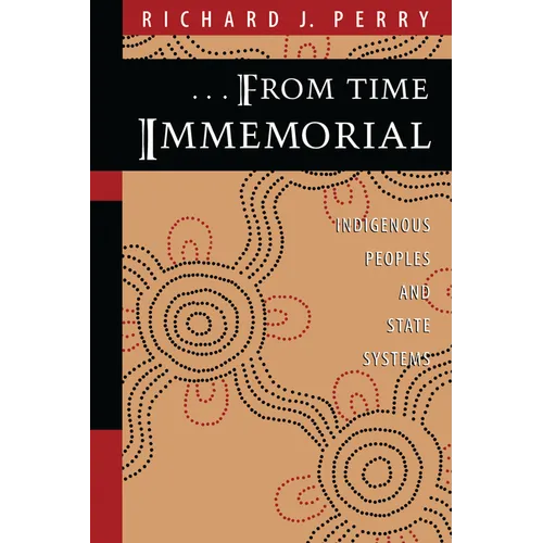From Time Immemorial: Indigenous Peoples and State Systems - Paperback