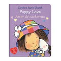 Puppy Love / Amor de Cachorrito (Scholastic Bilingual) - Board Book