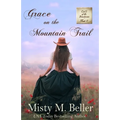 Grace on the Mountain Trail - Paperback