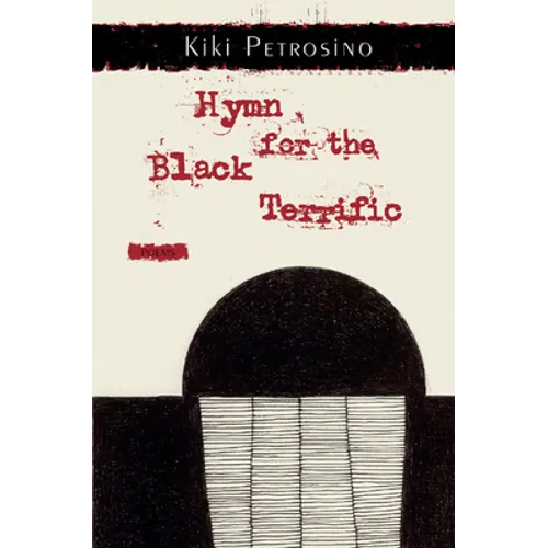 Hymn for the Black Terrific - Paperback