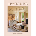 Livable Luxe - Hardcover