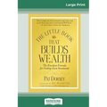 The Little Book That Builds Wealth: The Knockout Formula for Finding Great Investments (Little Books. Big Profits) (16pt Large Print Edition) - Paperback