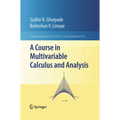 A Course in Multivariable Calculus and Analysis - Paperback