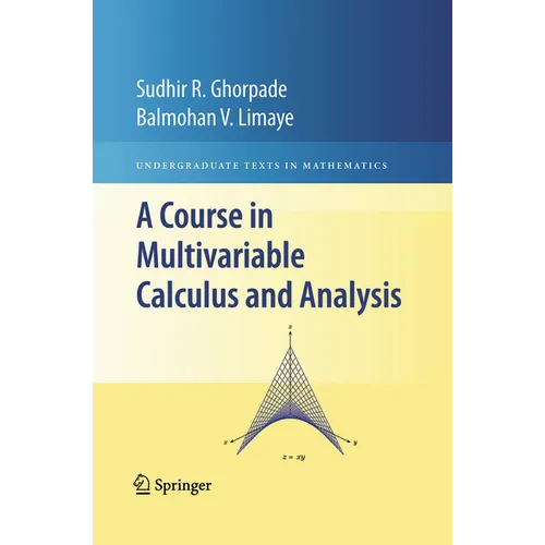 A Course in Multivariable Calculus and Analysis - Paperback