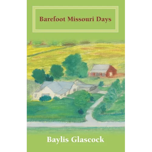 Barefoot Missouri Days - Paperback