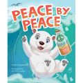 Peace by Peace - Hardcover