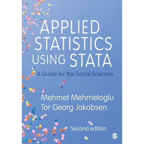 Applied Statistics Using Stata: A Guide for the Social Sciences - Paperback