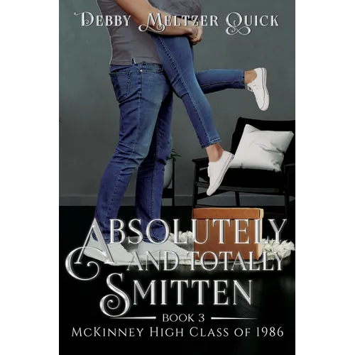 Absolutely and Totally Smitten - Paperback