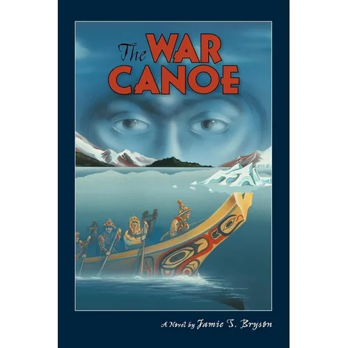The War Canoe