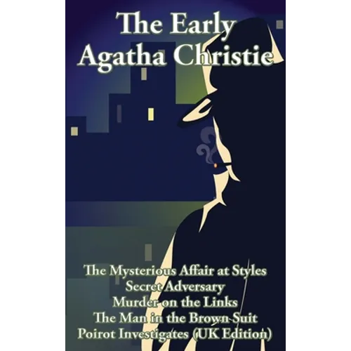 The Early Agatha Christie: A Positronic Book - Hardcover