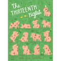 The Thirteenth Piglet: A Picture Book - Hardcover