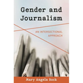 Gender and Journalism: An Intersectional Approach - Hardcover