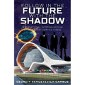 Follow In The Future With The Shadow Space Secret Service - Paperback
