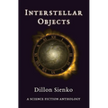 Interstellar Objects: A Science Fiction Anthology - Hardcover