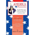 America 4 Dummmies: Your first book to read to refresh your knowledge of America & how our government works--Read America 4 Dummmies so you don't sign