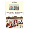 Venetians in Constantinople: Nation, Identity, and Coexistence in the Early Modern Mediterranean - Paperback