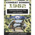 Combat Sombo 1962: Behind The Iron Curtain - Paperback