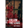 Follow the Leads: Hunting a Serial Killer - Hardcover