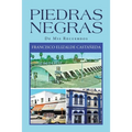 Piedras Negras: De Mis Recuerdos - Paperback