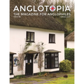 Anglotopia Magazine - Issue #6 - The Anglophile Magazine - British Airways, Winchester, Police Box, Milton Abbas, London Smog, and More!: The Anglophi - Paperback