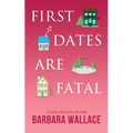 First Dates Are Fatal - Paperback